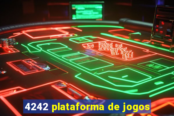 4242 plataforma de jogos